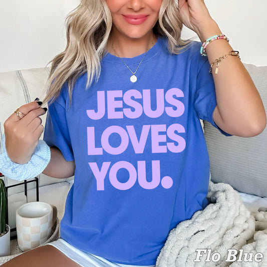 Jesus Loves You Christian T-Shirt | Comfort Colors: Flo Blue / Lilac print