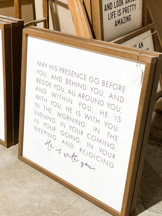 The Blessing: May His Presence Go Before You and Behind You: White / Light Oak / 13x13"